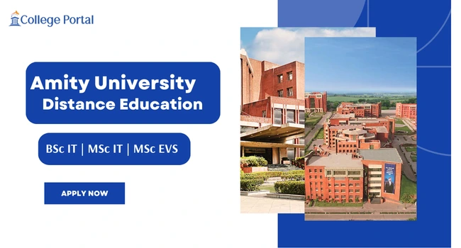 Amity University Distance Education Courses: Fees, Eligibility, Syllabus & Admission Process