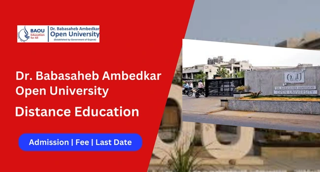 BAOU Admission: Courses list, Fees, Eligibility Criteria, Dates & Admission Process