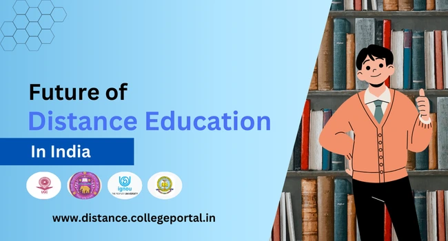 Future of Distance Education in India: Courses List & Universities PDF