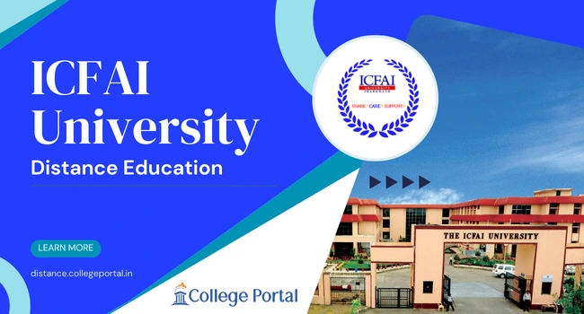 ICFAI University Distance Education: Courses, Fees, Eligibility Criteria & Admission