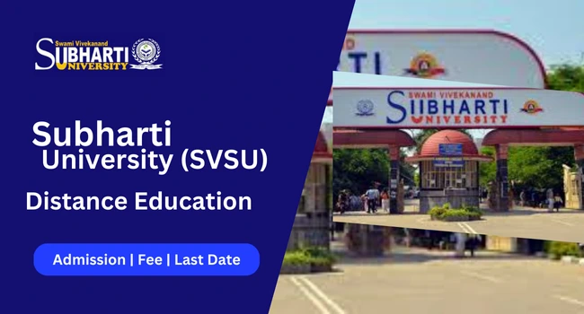 Subharti University Distance Education (SVSU DDE): Fee Structure, &  Admission