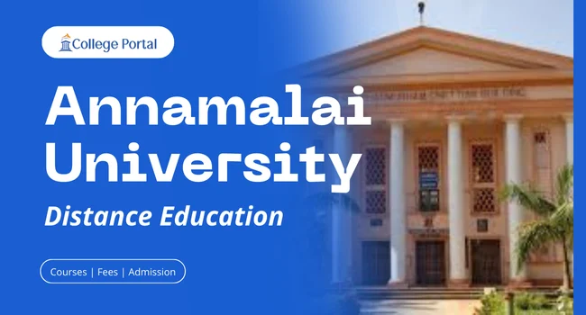 Annamalai University Distance Education: Courses, Fees, Eligibility, Admission 2026