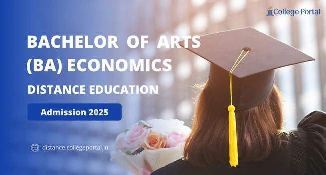BA Economics Distance Education: Syllabus, Fee, Eligibility, Top Universities & Admission