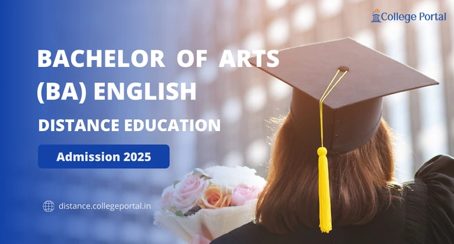 BA English Distance Education: Fee, Eligibility, Top Universities & Admission