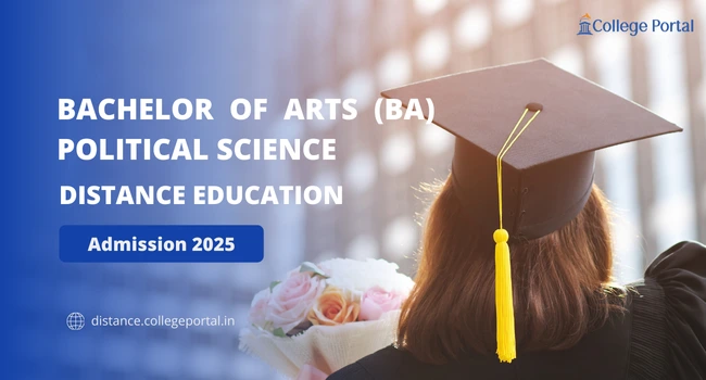BA Political Science Distance Education: Syllabus, Eligibility, Top Universities & Admission