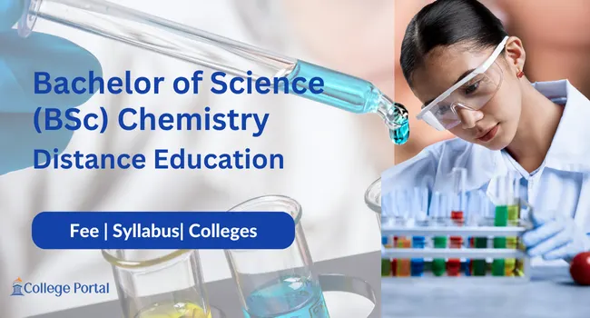 BSc Chemistry Distance Education Admission: Fees, Eligibility, Syllabus, & Application Process
