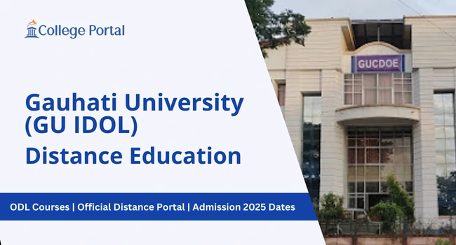 Gauhati University Distance Education (IDOL GU): Courses, Fees, Syllabus & Admission
