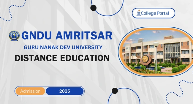 GNDU Distance Education: Courses List, Fees Structure, Admission Process 2026, How to Apply & Last Date