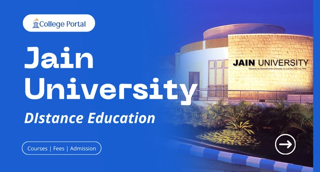 Jain University Distance Education: Courses, Fees, Review, Admission