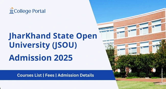 Jharkhand State Open University (JSOU) Admission: Courses List, Fees & last date