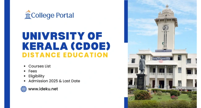 Kerala University Distance Education (IDEKU) Admission: Courses, Fee Structure, Eligibility Criteria, How to Apply & Last Date