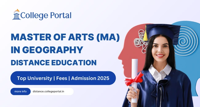 MA Geography Distance Education: Course Details, Eligibility, Fee, Top Universities & Admission