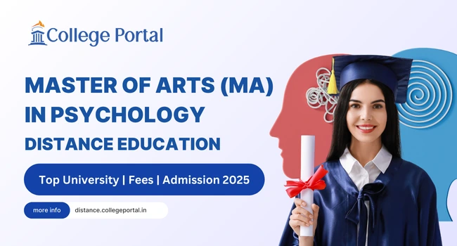MA Psychology Distance Education: Course Details, Top Universities, Fee, Eligibility, Admission & Last Date