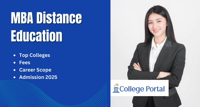 MBA Distance Education Admission 2026: Last Date, Fees, Top Colleges, Specializations & Career Scope