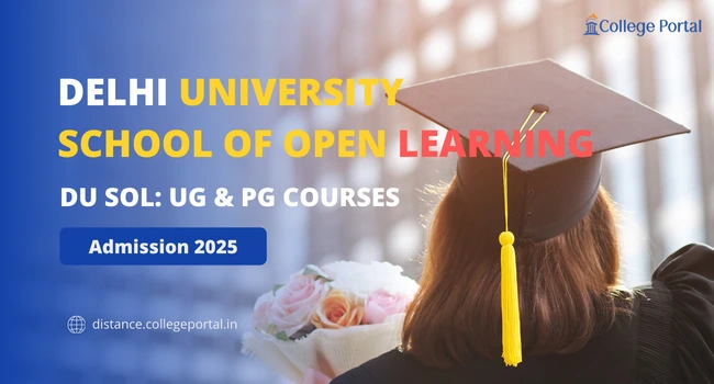 DU SOL Admission 2026: UG & PG Courses, Fees, Eligibility, Application Form, soladmission.samarth.edu.in