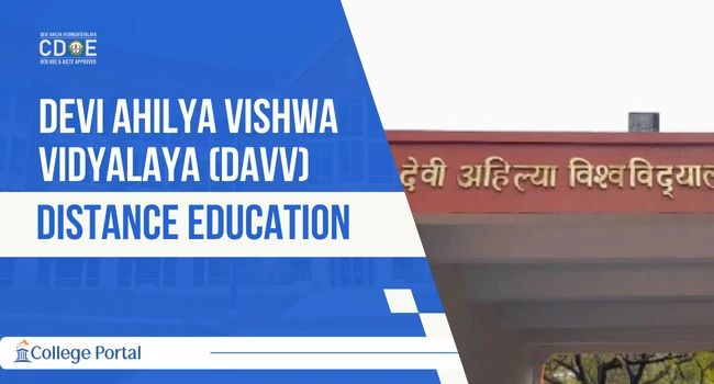 DAVV Distance Education: Courses Offered, Fee Structure, Results, Admission & How to Apply