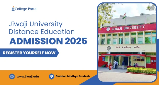 Jiwaji University Distance Education: Admission, Courses, Fees, Syllabus, Result & Last Date to Apply