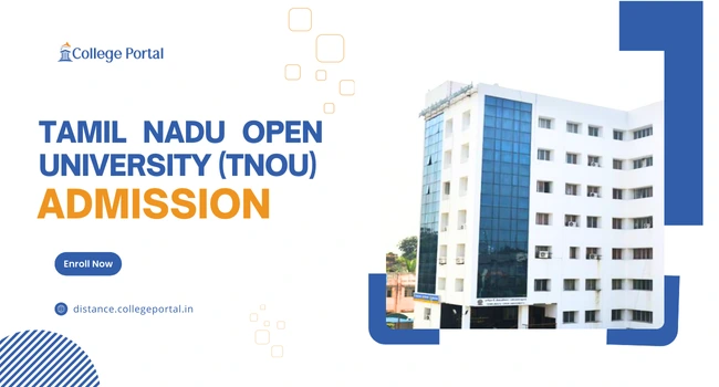 Tamil Nadu Open University Admission: Courses List, Eligibility Criteria, Entrance Exam & Last Date