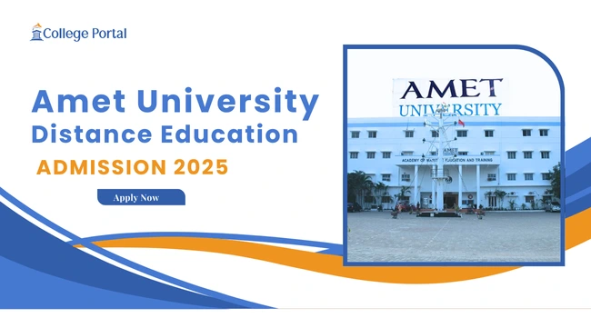 AMET University Distance Education: UGC-DEB Approved Courses, Fee Structure, Student Login & Admission