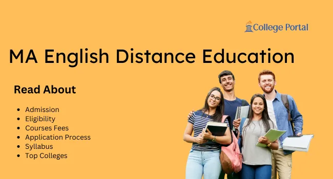 MA English Distance Education Admission: Fees, Eligibility, Syllabus & Top Colleges