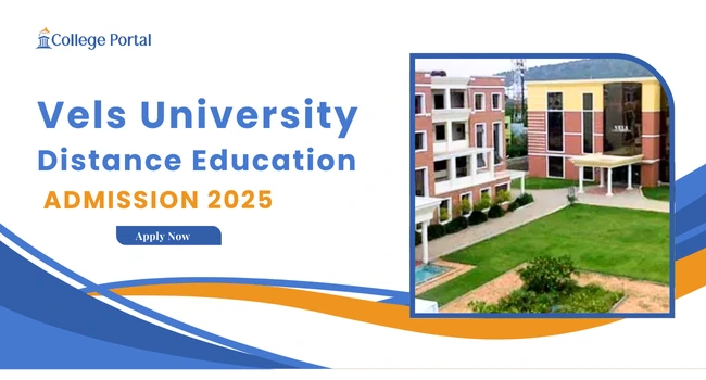 Vels University Distance Education: Courses Offered, Fees Structure, Admission 2026 & Results