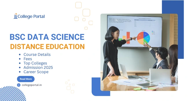 BSc Data Science Distance Education: Colleges in India, Fees, Course Details, Eligibility, Careers Scope & Admission
