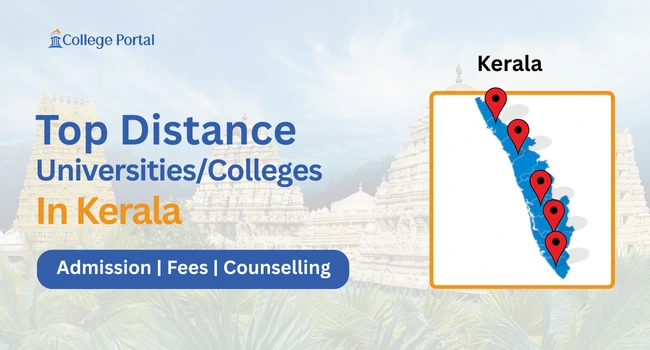 Top Distance Education Universities in Kerala 2026: List of UGC Approved Colleges