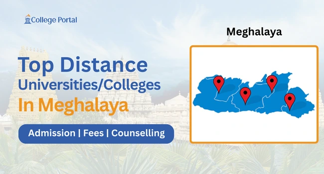 Top Distance Education Universities in Meghalaya 2026: ODL Courses, Fees & Admission