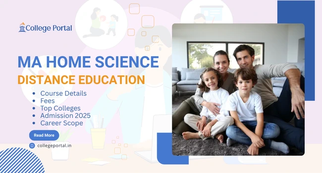MA Home Science Distance Education: Fees, Subjects, From IGNOU & Other Top Colleges India, Admission