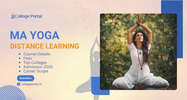 MA Yoga Distance Education: Universities, Course Details, Fees & Admission 2026