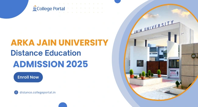 ARKA JAIN University Distance Education: Fees Structure, Courses, Admission 2026, Student Login & Review