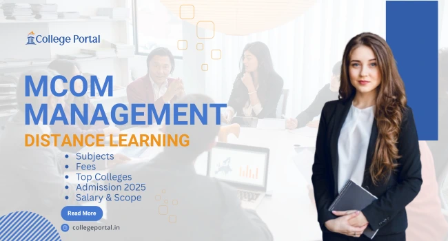 MCom in Management Distance Education: Fees, Best Universities, Admission 2026 & Career Scope