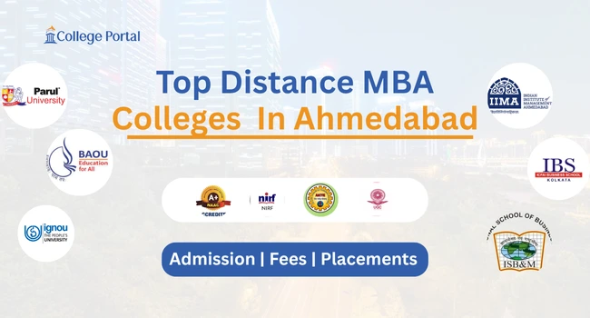 Top Distance MBA Colleges in Ahmedabad: Fees, Salary Packages, Placements, Admission 2026 & Review