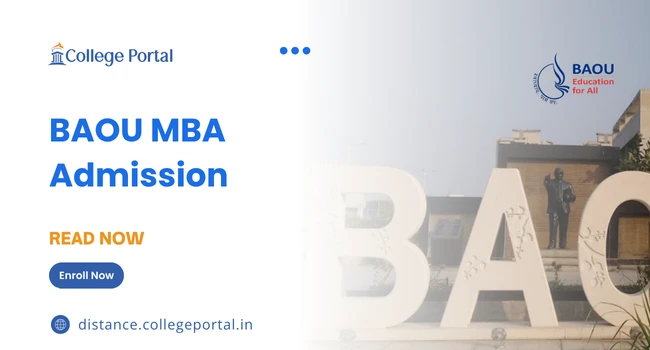 BAOU MBA Admission 2026: Last Date, Fees, Merit List & Syllabus