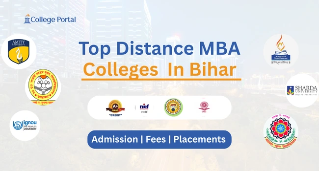 Top Distance MBA Colleges in Bihar 2026: With Fee Structure & Admission