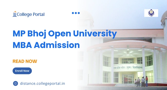 MP Bhoj Open University MBA Admission 2026: Last Date, Fee Structure, Eligibility Criteria & How to Apply